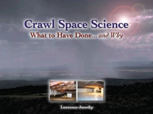 Crawl Space Science: What to Have Done... and Why