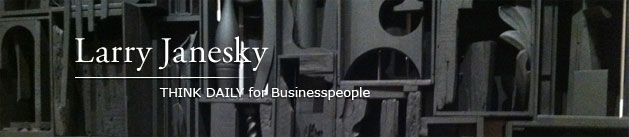 Larry Janesky: Think Daily