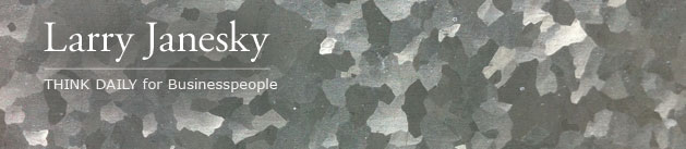 Larry Janesky: Think Daily