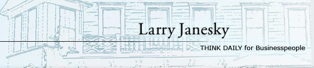 Larry Janesky: Think Daily