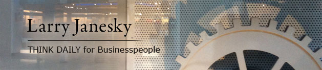 Larry Janesky: Think Daily