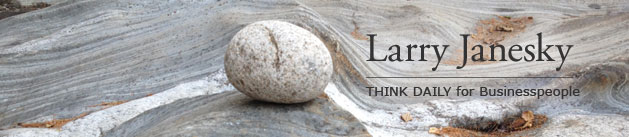 Larry Janesky: Think Daily
