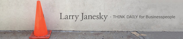 Larry Janesky: Think Daily