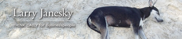 Larry Janesky: Think Daily