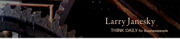 Larry Janesky: Think Daily