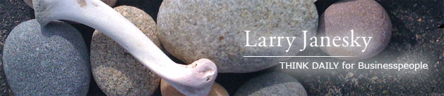 Larry Janesky: Think Daily