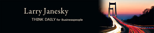 Larry Janesky: Think Daily
