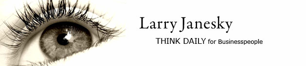 Larry Janesky: Think Daily