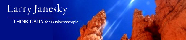 Larry Janesky: Think Daily