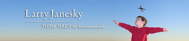 Larry Janesky: Think Daily