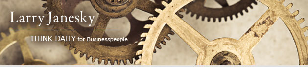 Larry Janesky: Think Daily