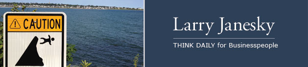 Larry Janesky: Think Daily