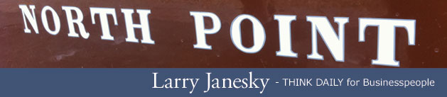 Larry Janesky: Think Daily