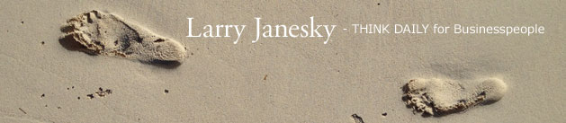 Larry Janesky: Think Daily