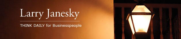 Larry Janesky: Think Daily