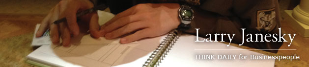 Larry Janesky: Think Daily