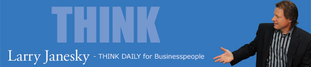 Larry Janesky: Think Daily