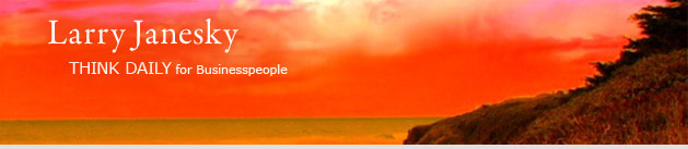 Larry Janesky: Think Daily