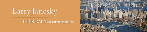 Larry Janesky: Think Daily