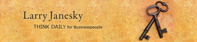 Larry Janesky: Think Daily