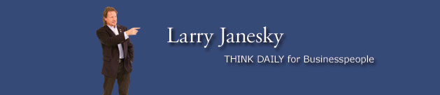 Larry Janesky: Think Daily