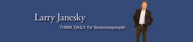 Larry Janesky: Think Daily