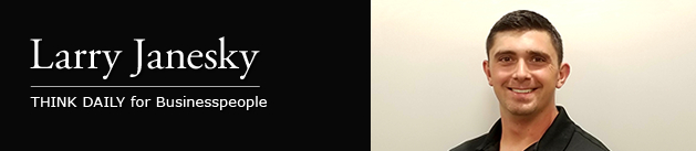 Larry Janesky: Think Daily