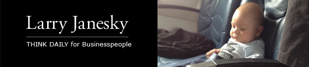 Larry Janesky: Think Daily