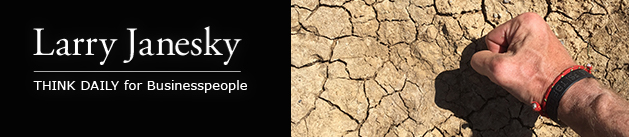 Larry Janesky: Think Daily