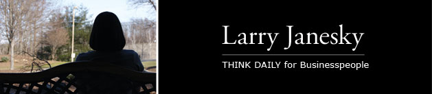 Larry Janesky: Think Daily