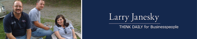 Larry Janesky: Think Daily