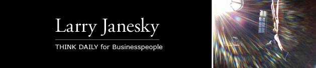 Larry Janesky: Think Daily