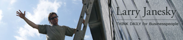 Larry Janesky: Think Daily