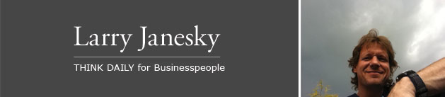 Larry Janesky: Think Daily