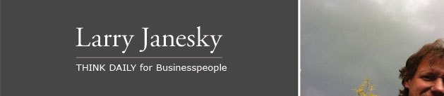 Larry Janesky: Think Daily