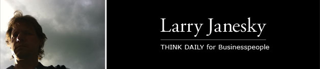 Larry Janesky: Think Daily