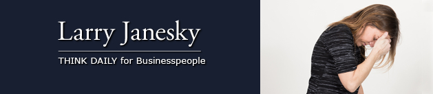 Larry Janesky: Think Daily