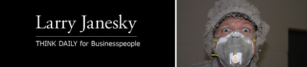 Larry Janesky: Think Daily