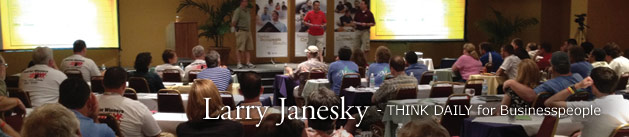 Larry Janesky: Think Daily