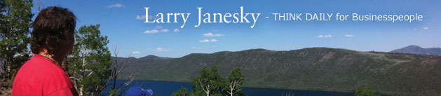 Larry Janesky: Think Daily