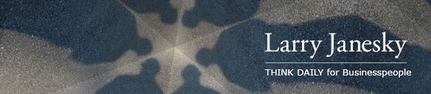 Larry Janesky: Think Daily