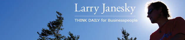 Larry Janesky: Think Daily