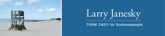 Larry Janesky: Think Daily