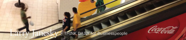 Larry Janesky: Think Daily