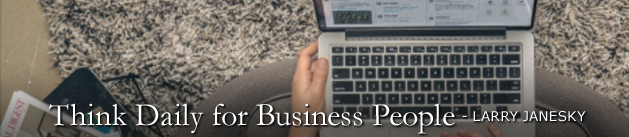 Larry Janesky: Think Daily