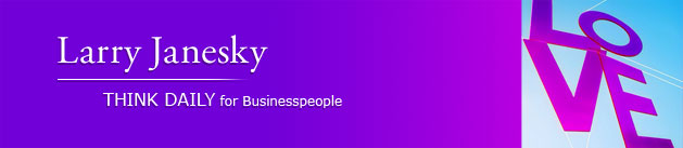 Larry Janesky: Think Daily