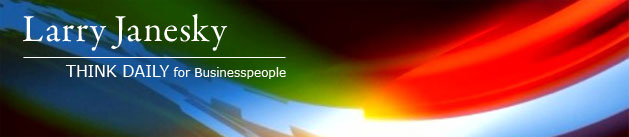 Larry Janesky: Think Daily