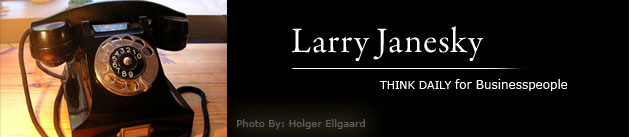 Larry Janesky: Think Daily
