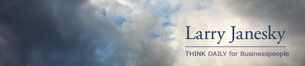 Larry Janesky: Think Daily