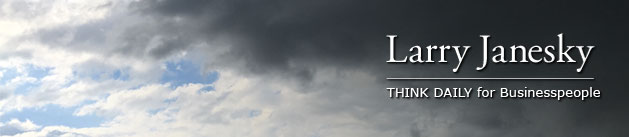 Larry Janesky: Think Daily